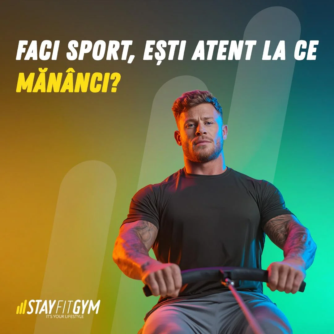 FACI SPORT, DAR NU AI GRIJĂ CE MĂNÂNCI? CE TREBUIE SĂ ȘTII